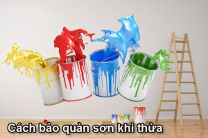BẢO QUẢN SƠN THỪA ĐÚNG CÁCH